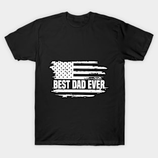 Best Dad Ever With US American Flag Fathers Day T-Shirt